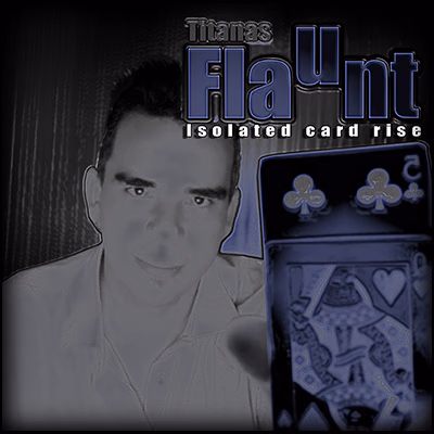 Flaunt by Titanas video DOWNLOAD - magic trick