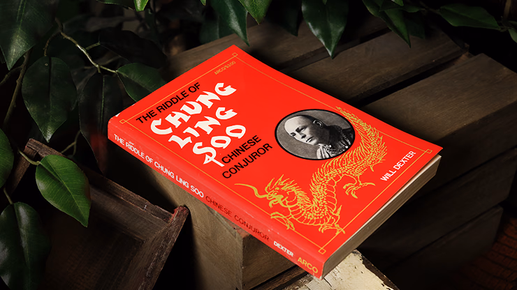 The Riddle of Chung Ling Soo by Will Dexter - Book - thumbnail 6