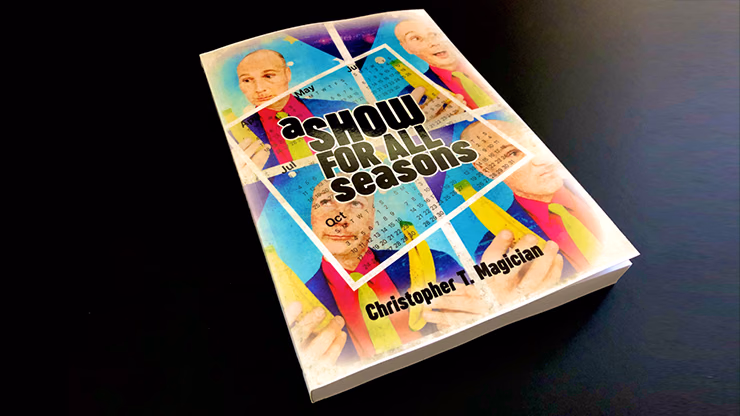 A Show For All Seasons by Christopher T. Magician - Book - Image 2