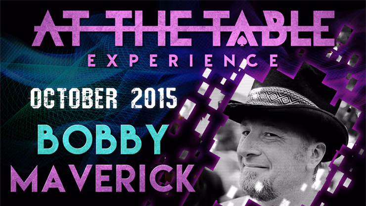 At The Table Live Lecture - Bobby Maverick October 7th 2015 video DOWNLOAD - magic trick
