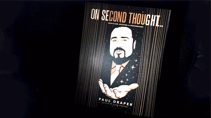 On Second Thought... Mentalism, Meaning, and Performance by Paul Draper - magic trick