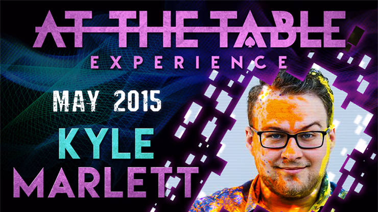 At The Table Live Lecture - Kyle Marlett May 6th 2015 video DOWNLOAD - magic trick