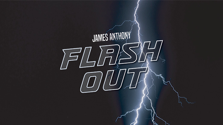 FLASH OUT by James Anthony - magic trick