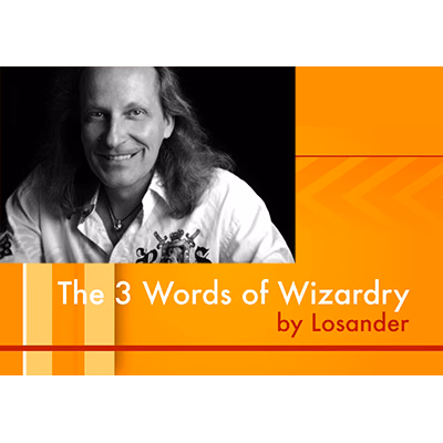 The Three Words of Wizardry by Losander - Video DOWNLOAD - magic trick