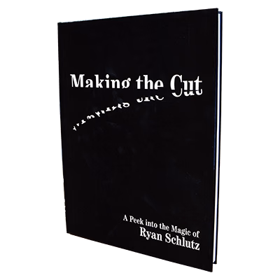 Making the Cut by Ryan Schlutz - Book - magic trick