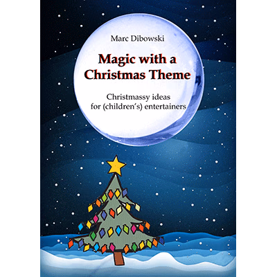 Magic with a Christmas Theme by Marc Dibowski - eBook DOWNLOAD - magic trick