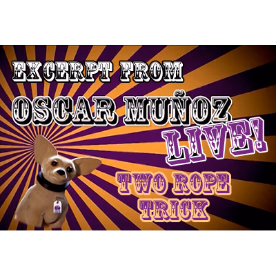 2 Rope Trick by Oscar Munoz (Excerpt from Oscar Munoz Live) video DOWNLOAD - magic trick