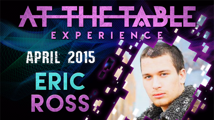 At The Table Live Lecture - Eric Ross 1 April 1st 2015 video DOWNLOAD - magic trick